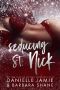 [The Seduction Series 01] • Seducing St. Nick